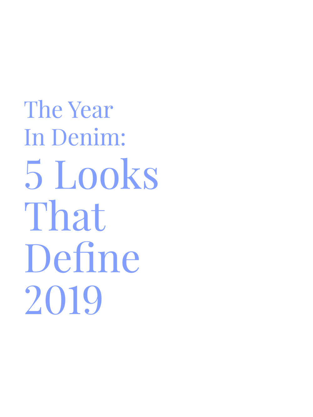 The Year in Denim: 5 Looks That Define 2019