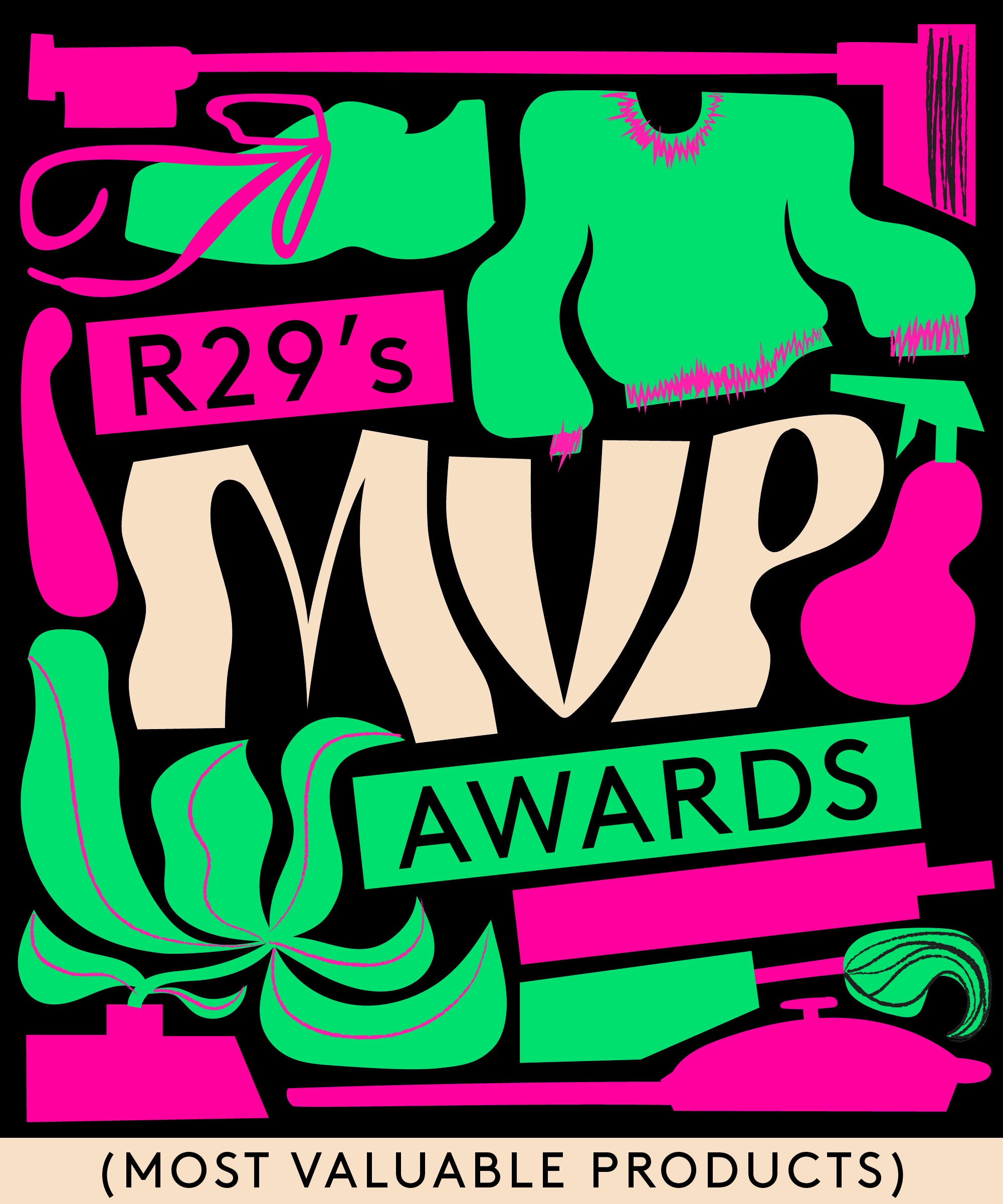 R29's MVP Awards.