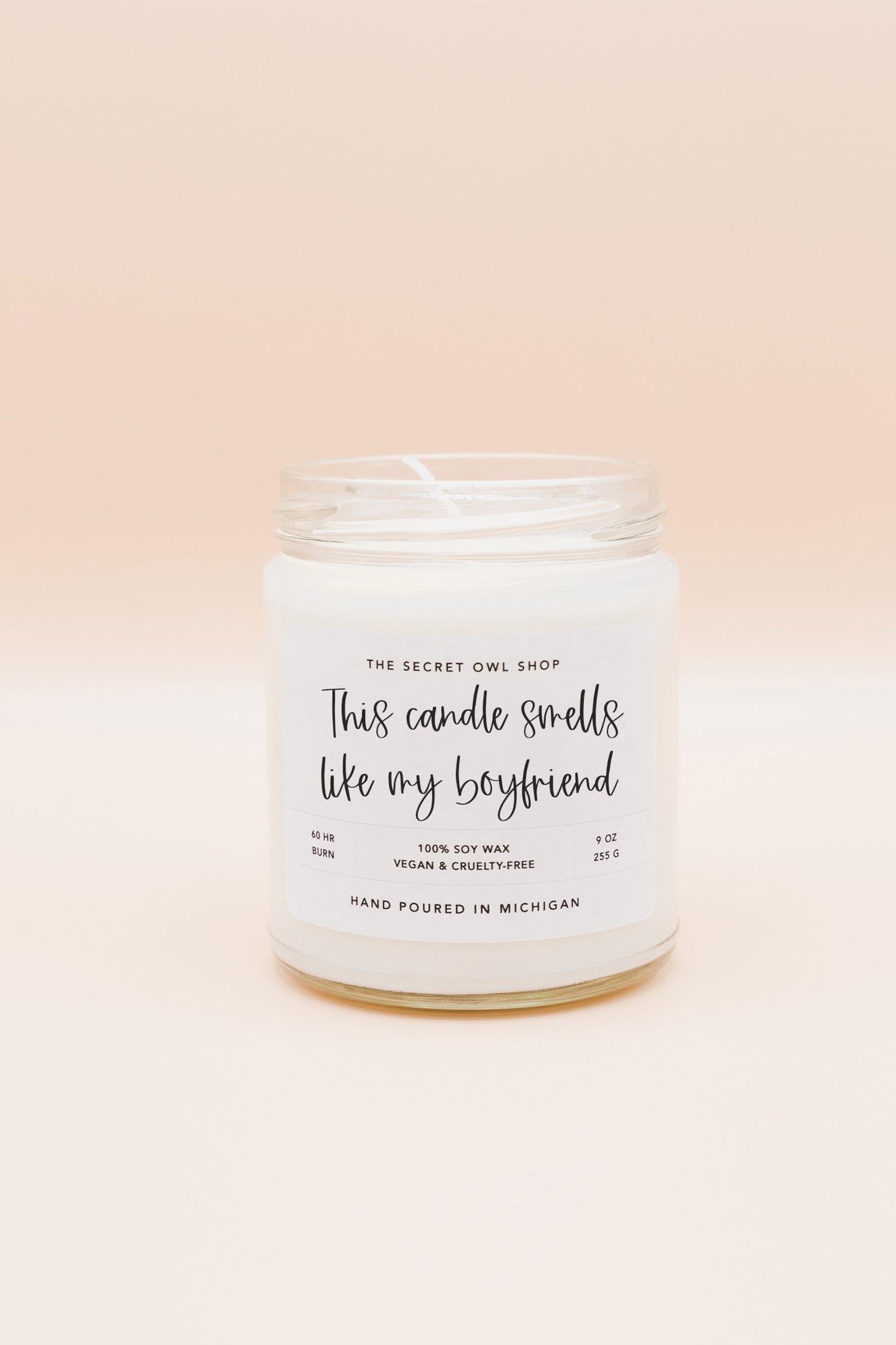 + This Candle Smells Like My Boyfriend