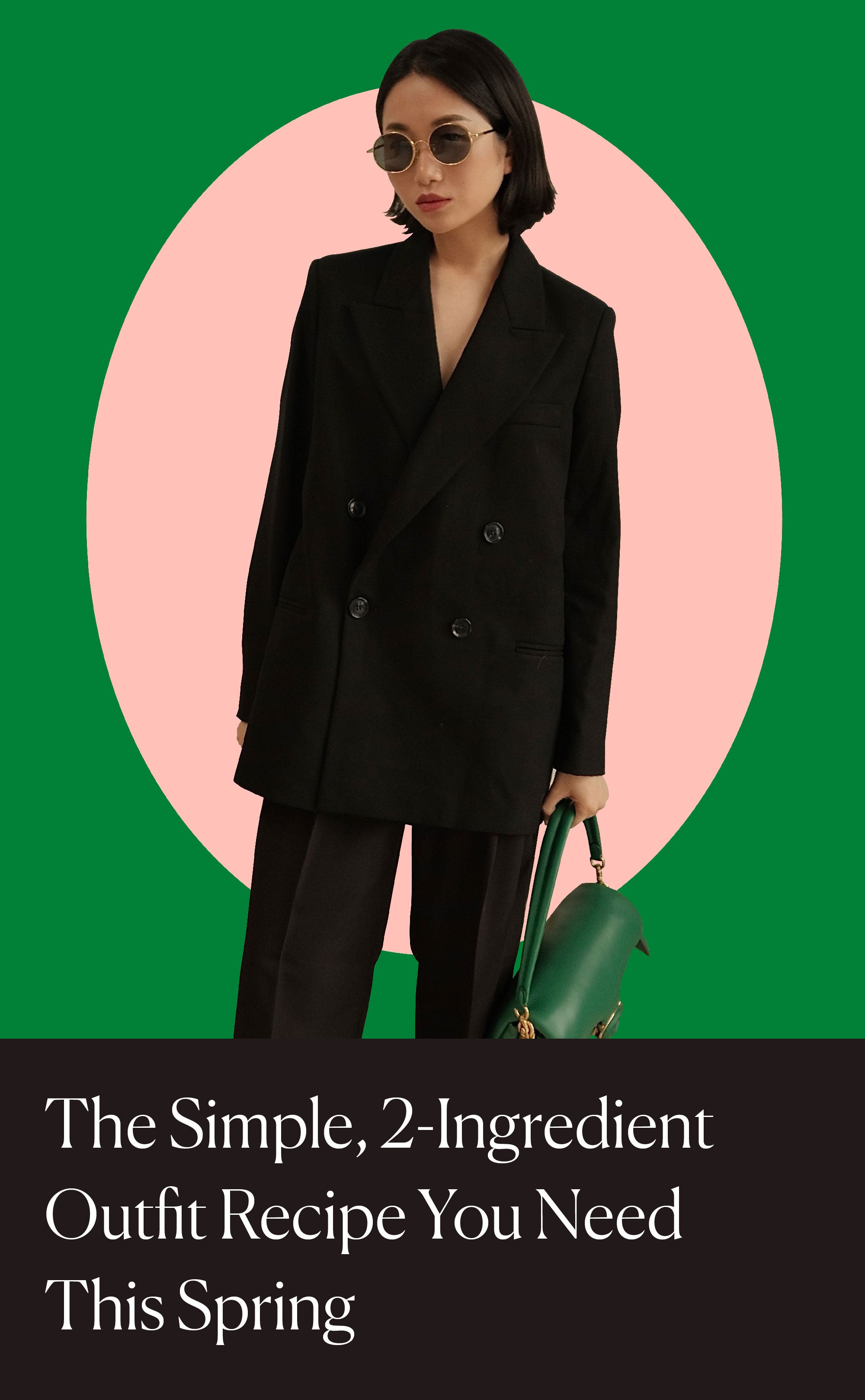 The Simple, 2-Ingredient Outfit Recipe You Need This Spring