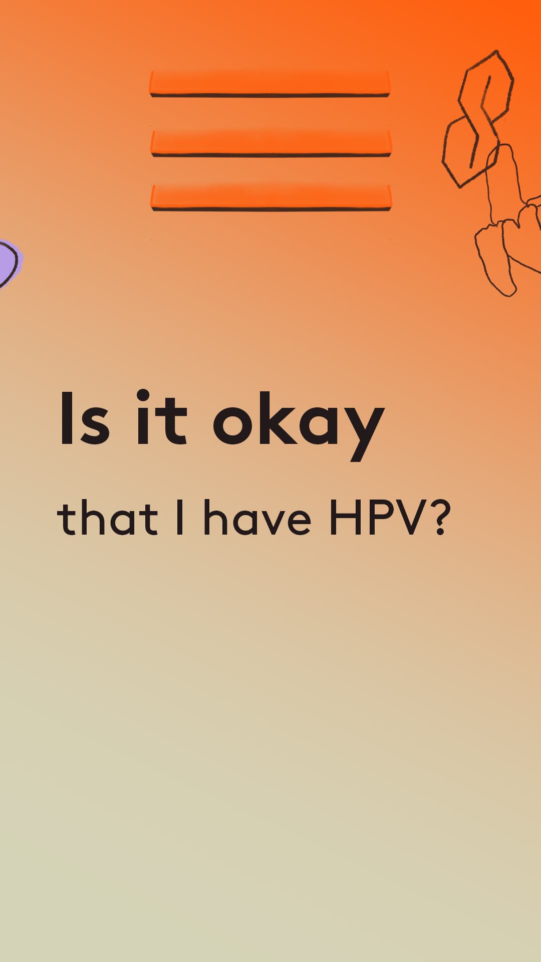 Is it okay that i have hpv?