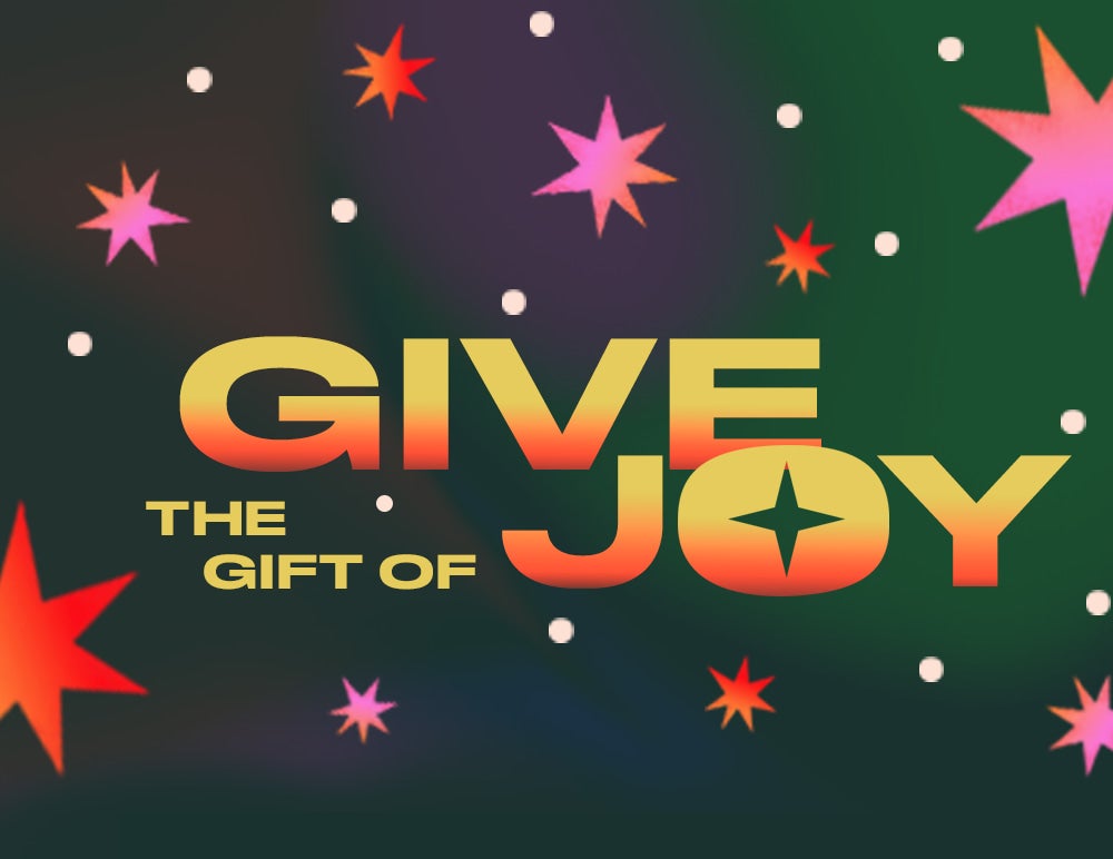 Give the Gift of Joy