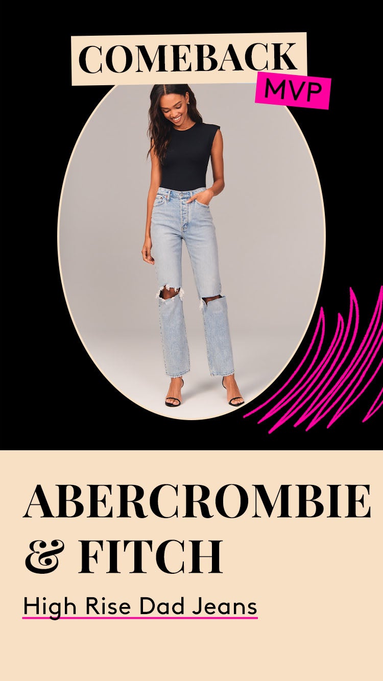 Comeback MVP. Abercrombie & Fitch High Rise Dad Jeans.