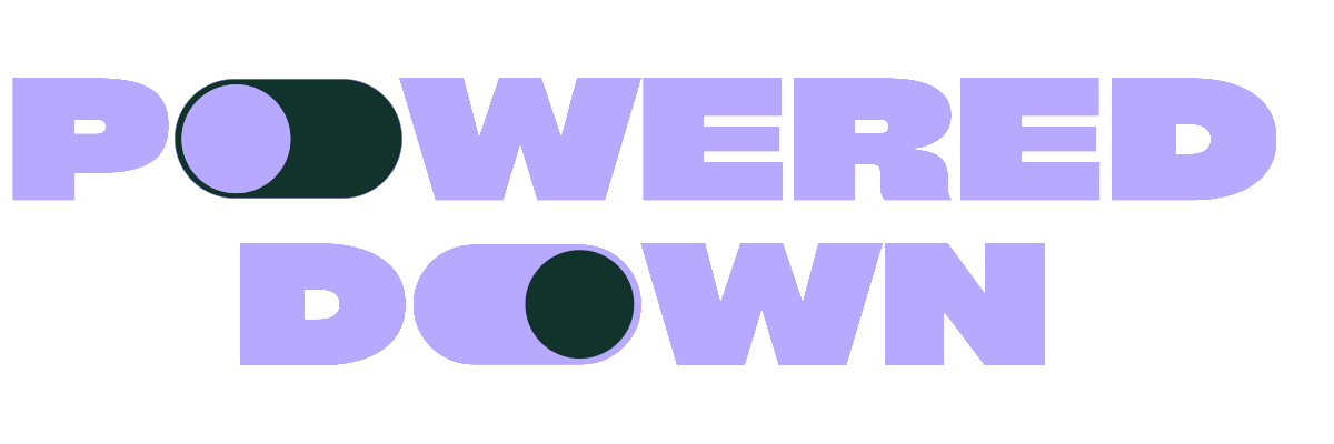 Powered Down