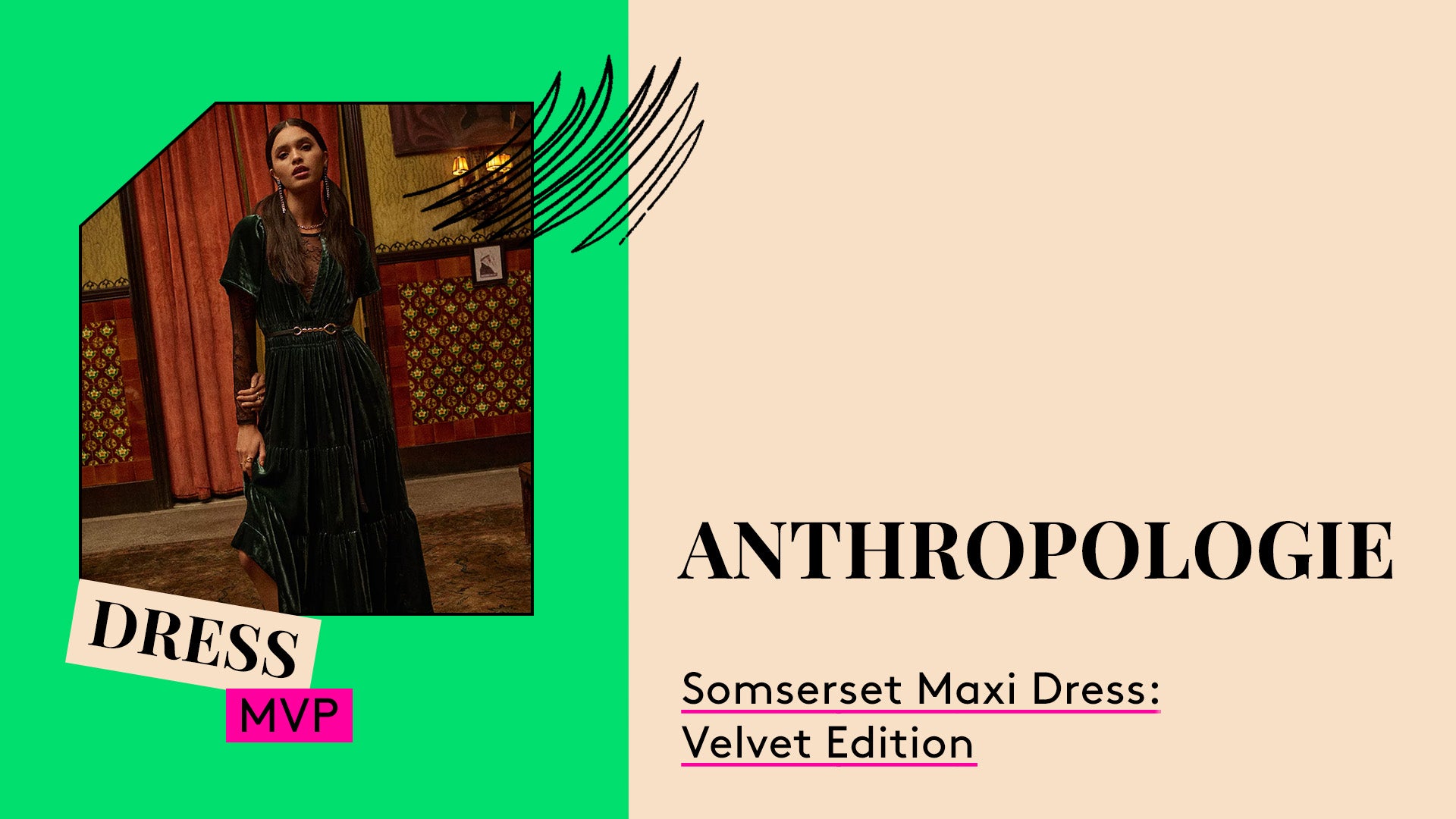 Dress MVP.
Anthropologie Somerset Maxi Dress: Velvet Edition.