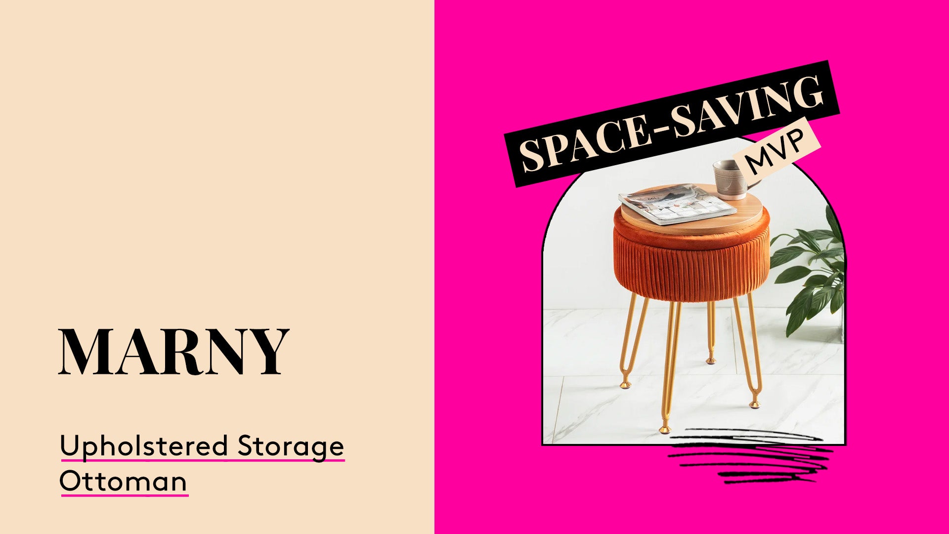 Space Saver MVP. Marny Upholstered Storage Ottoman.