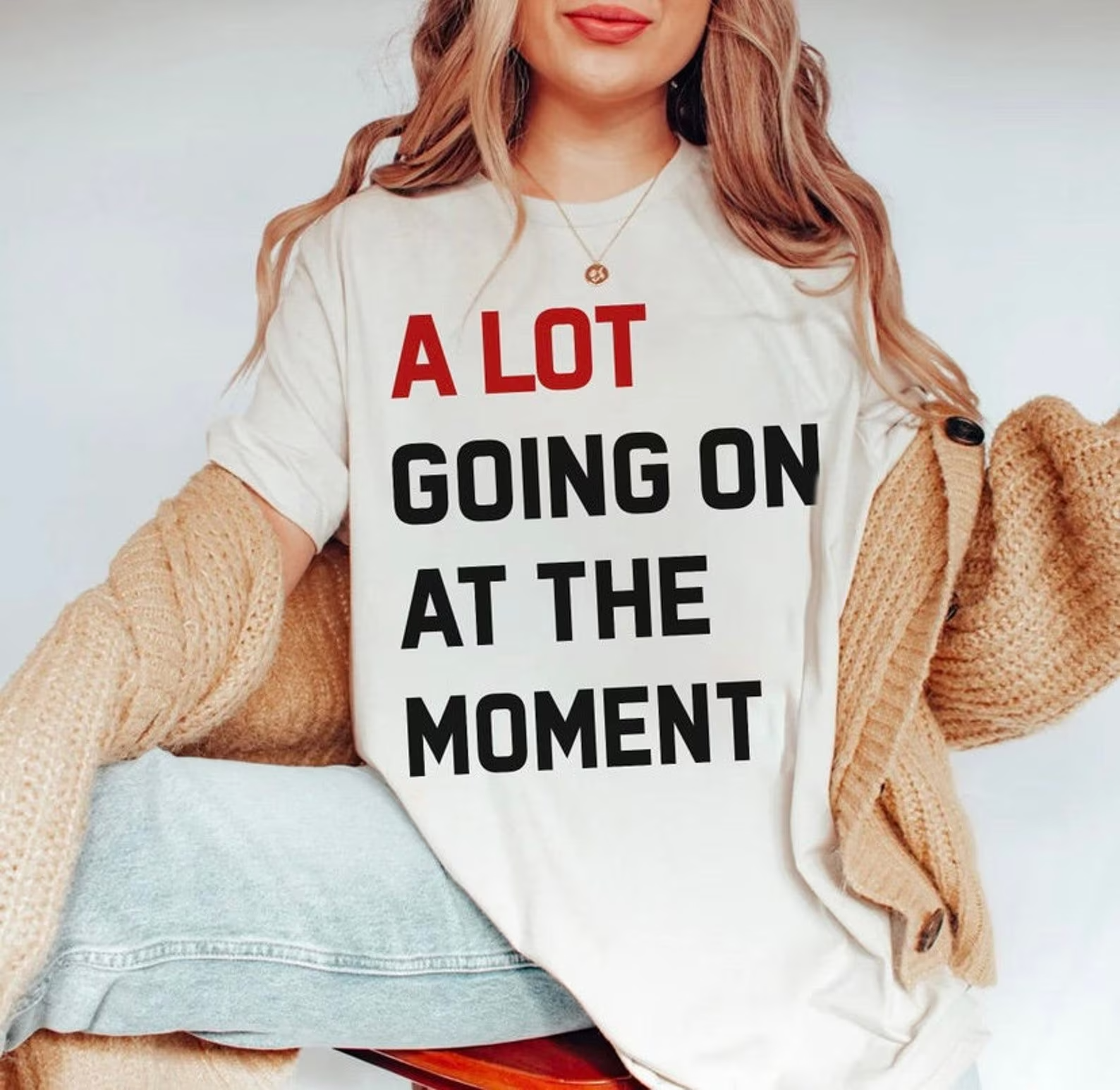 ShopGirlsTrip A Lot Going On At The Moment T shirt