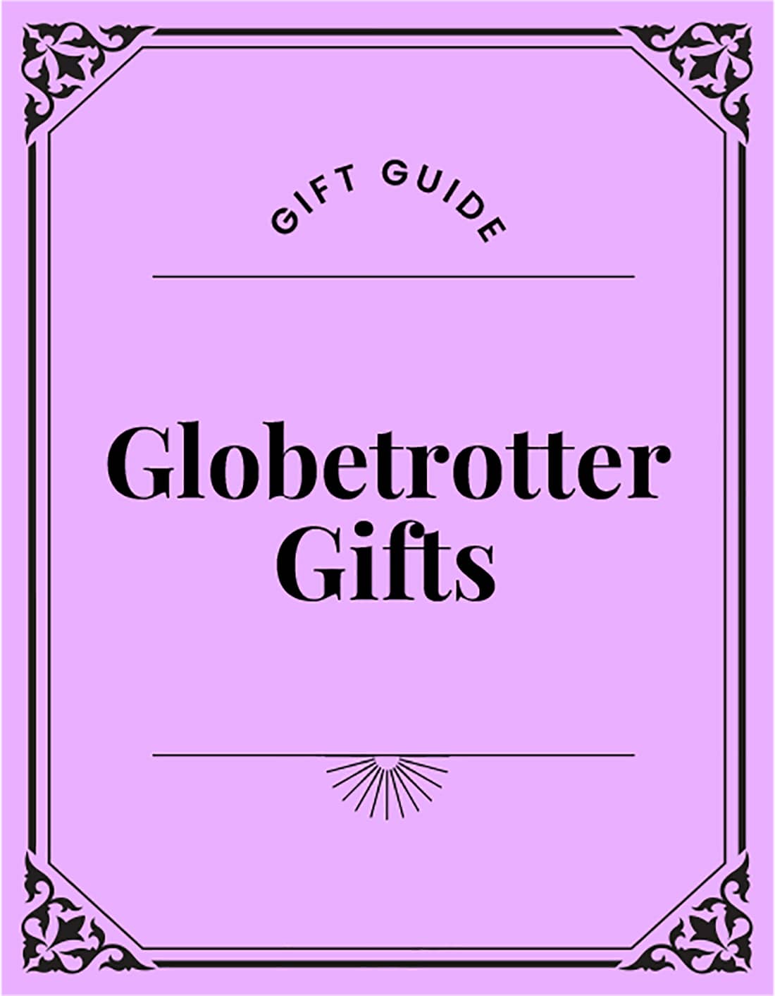 Gift Guide. Globetrotter Gifts