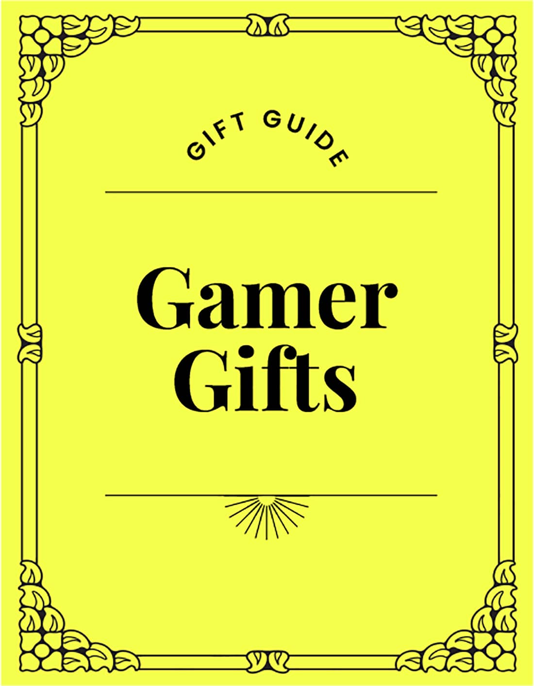 Gift Guide. Gamer Gifts