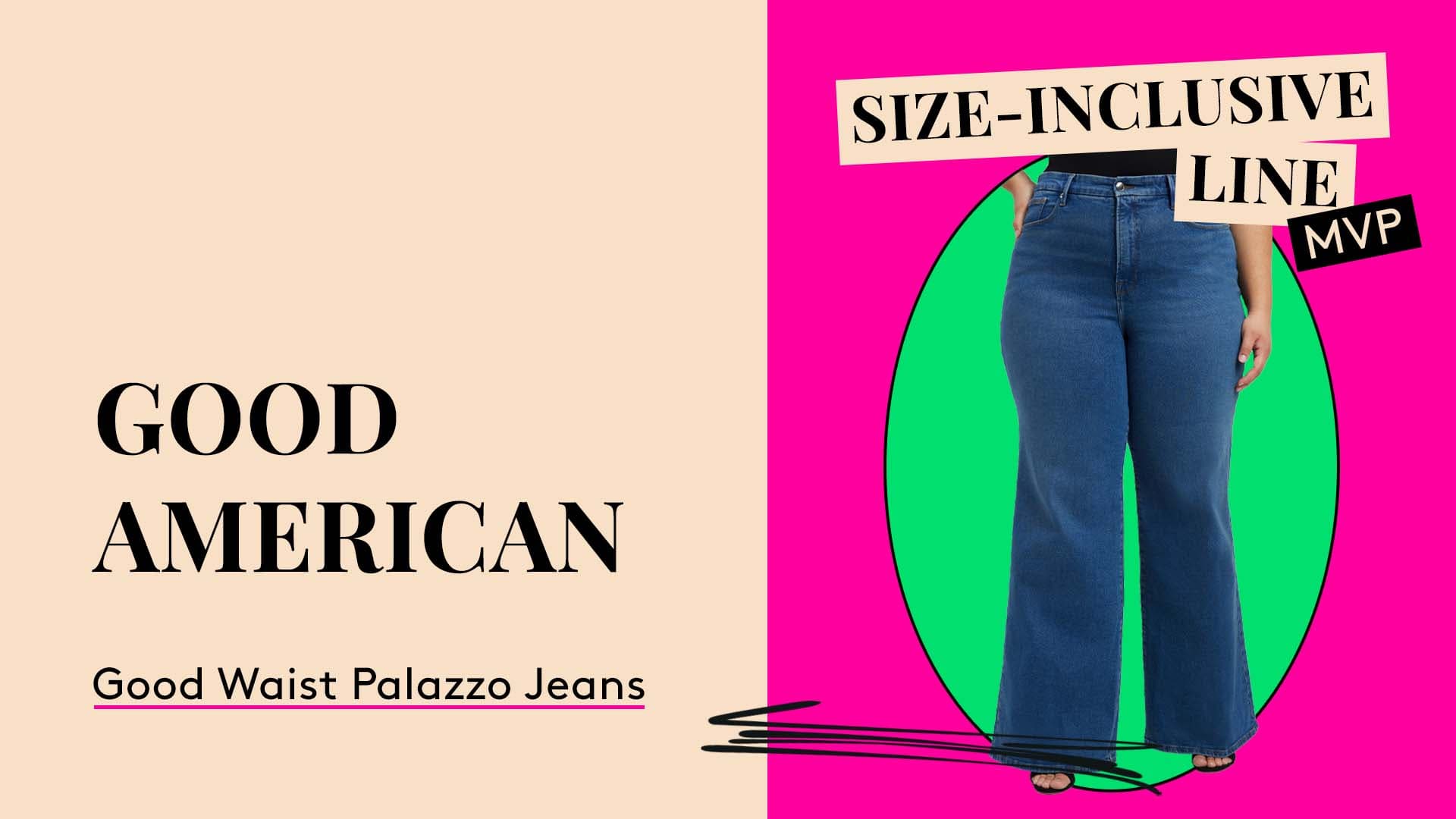 Size-Inclusive Line MVP. Good American Good Waist Palazzo Jeans.