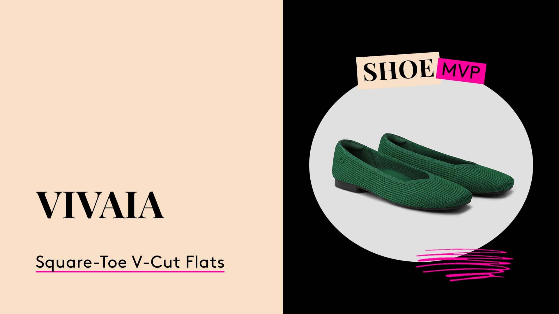 Shoe MVP.
Vivaia Square-Toe V-Cut Flats.