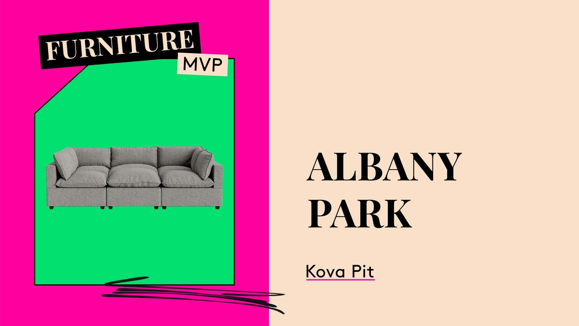 Furniture MVP. Albany Park Kova Pit.