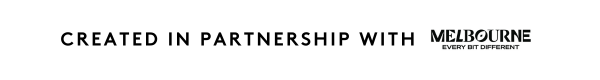 Created in partnership with Melbourne