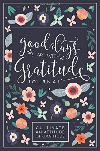 Start With Gratitude: Daily Gratitude Journal | Positivity Diary for a  Happier You in Just 5 Minutes a Day